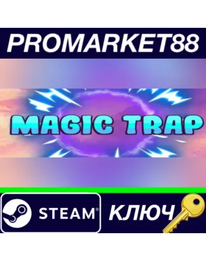 Magic Trap  Steam КЛЮЧ GLOBAL Magic Trap  Steam КЛЮЧ GLOBAL