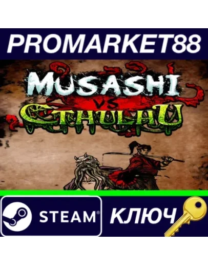 Musashi vs Cthulhu Steam КЛЮЧ GLOBAL Musashi vs Cthulhu Steam КЛЮЧ GLOBAL