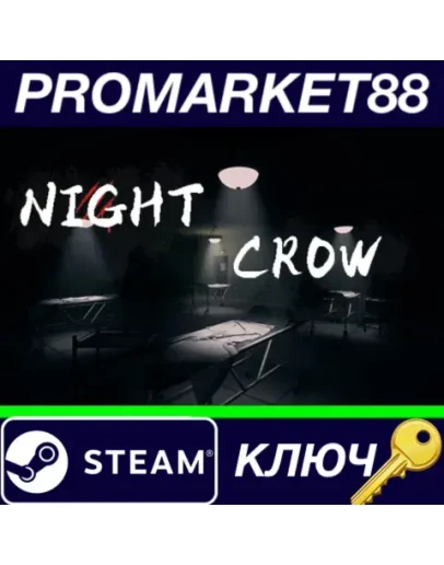 NIGHT CROW Steam КЛЮЧ GLOBAL