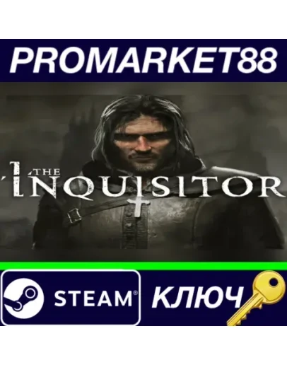 The Inquisitor Steam КЛЮЧ GLOBAL