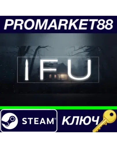 IFU Steam КЛЮЧ GLOBAL IFU Steam КЛЮЧ GLOBAL