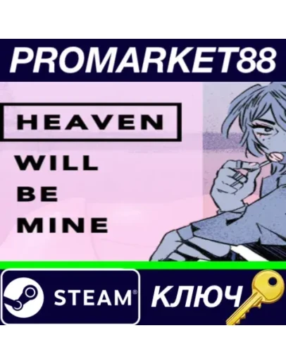 Heaven Will Be Mine Steam КЛЮЧ GLOBAL Heaven Will Be Mine Steam КЛЮЧ GLOBAL