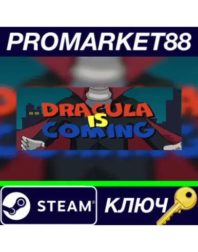 Dracula Is Coming  Steam КЛЮЧ GLOBAL Dracula Is Coming  Steam КЛЮЧ GLOBAL