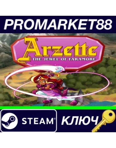 Arzette: The Jewel of Faramore Steam КЛЮЧ GLOBAL