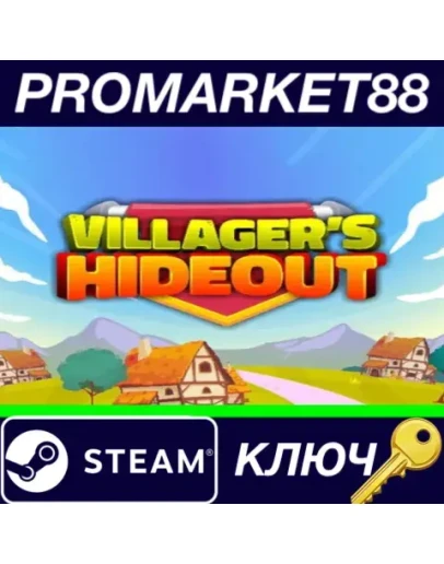 Villager's Hideout Steam КЛЮЧ GLOBAL Villager's Hideout Steam КЛЮЧ GLOBAL