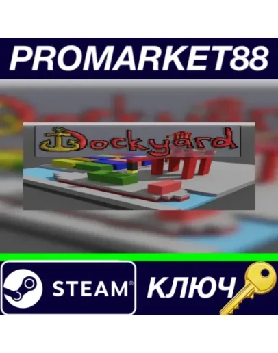 DockYard  Steam КЛЮЧ GLOBAL DockYard  Steam КЛЮЧ GLOBAL