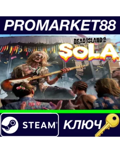 Dead Island 2 - SoLA DLC Steam КЛЮЧ ЕВРОПА Dead Island 2 - SoLA DLC Steam КЛЮЧ ЕВРОПА