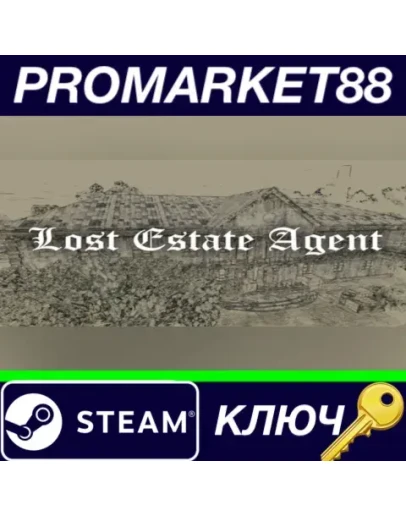 Lost Estate Agent Steam КЛЮЧ GLOBAL Lost Estate Agent Steam КЛЮЧ GLOBAL