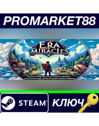 Era of Miracles Steam КЛЮЧ GLOBAL Era of Miracles Steam КЛЮЧ GLOBAL
