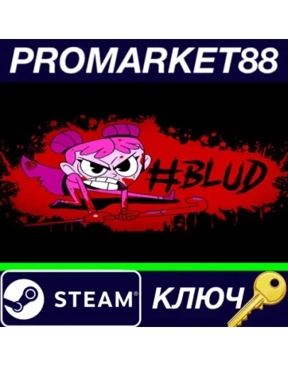 #BLUD Steam КЛЮЧ GLOBAL