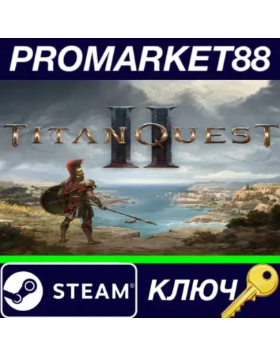 Titan Quest II PRE-ORDER Steam КЛЮЧ GLOBAL Titan Quest II PRE-ORDER Steam КЛЮЧ GLOBAL