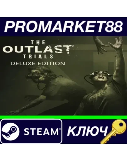 The Outlast Trials Deluxe Edition Steam КЛЮЧ GLOBAL The Outlast Trials Deluxe Edition Steam КЛЮЧ GLOBAL