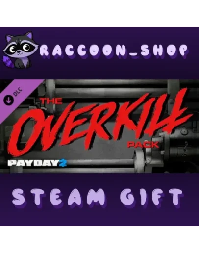 PAYDAY 2: The OVERKILL Pack DLC * STEAM RU*KZ*UA*СНГ