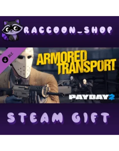 Payday 2: Armored Transport DLC * STEAM RU*KZ*UA*СНГ Payday 2: Armored Transport DLC * STEAM RU*KZ*UA*СНГ
