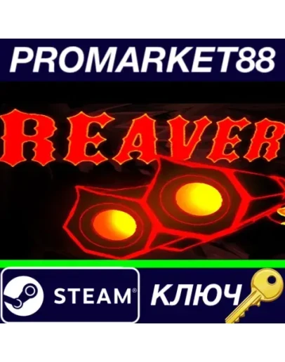 REAVER Steam КЛЮЧ GLOBAL REAVER Steam КЛЮЧ GLOBAL