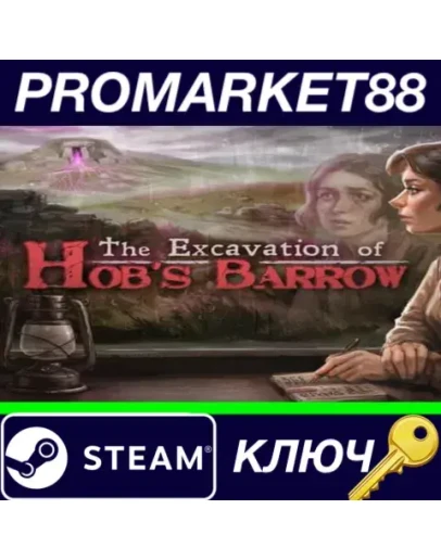 The Excavation of Hob's Barrow EU Steam КЛЮЧ ЕВРОПА The Excavation of Hob's Barrow EU Steam КЛЮЧ ЕВРОПА