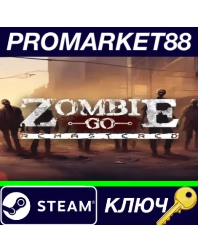 Zombie GO Remastered Steam КЛЮЧ GLOBAL
