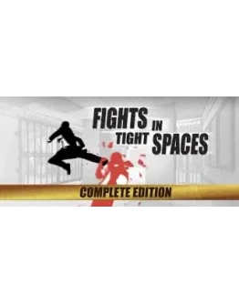 Fights in Tight Spaces COMPLETE 2024 ключ РФ Россия СНГ