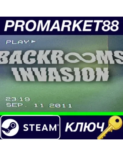BACKROOMS INVASION Steam КЛЮЧ GLOBAL BACKROOMS INVASION Steam КЛЮЧ GLOBAL