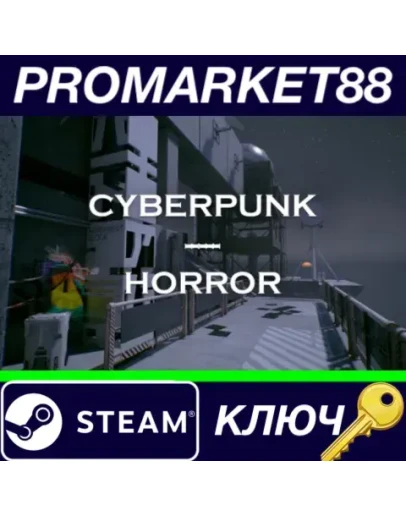 Cyberpunk Horror Steam КЛЮЧ GLOBAL