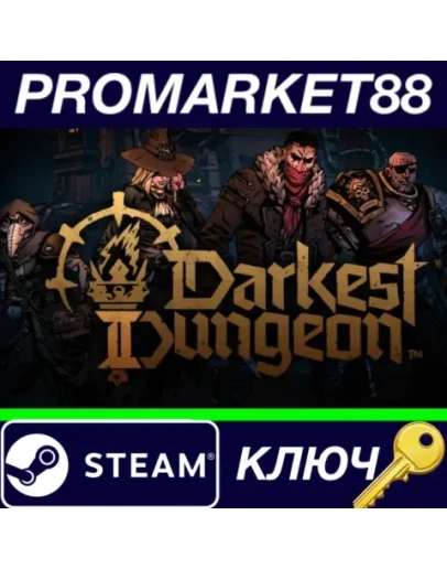 Darkest Dungeon II EU Steam КЛЮЧ ЕВРОПА Darkest Dungeon II EU Steam КЛЮЧ ЕВРОПА