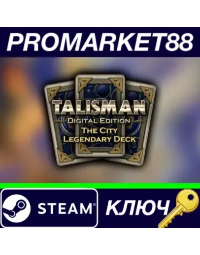 Talisman - The City Expansion: Legendary Deck DLC Ste Talisman - The City Expansion: Legendary Deck DLC Ste