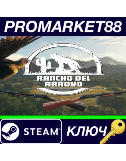 theHunter: Call of the Wild - Rancho del Arroyo DLC E theHunter: Call of the Wild - Rancho del Arroyo DLC E