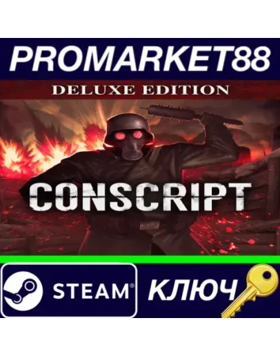 CONSCRIPT Deluxe Edition RoW Steam КЛЮЧ ЕВРОПА CONSCRIPT Deluxe Edition RoW Steam КЛЮЧ ЕВРОПА