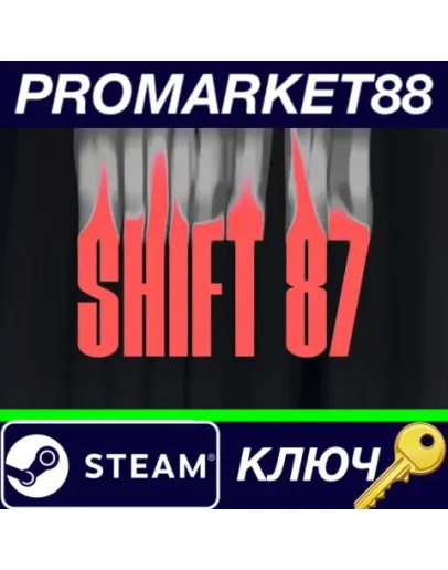 Shift 87 Steam КЛЮЧ GLOBAL Shift 87 Steam КЛЮЧ GLOBAL