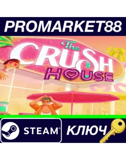 The Crush House Steam КЛЮЧ GLOBAL The Crush House Steam КЛЮЧ GLOBAL