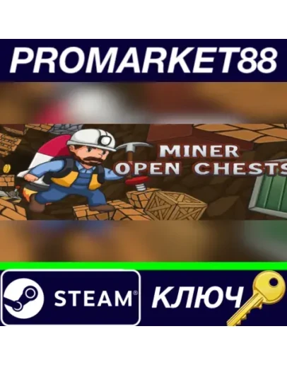 Miner Open Chests Steam КЛЮЧ GLOBAL Miner Open Chests Steam КЛЮЧ GLOBAL