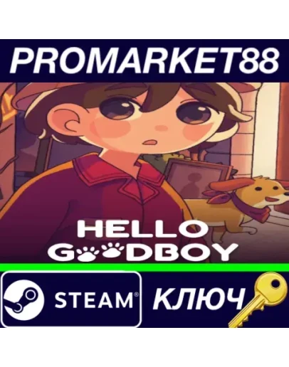 Hello Goodboy EU Steam КЛЮЧ ЕВРОПА