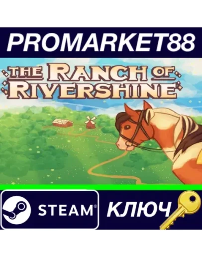 The Ranch of Rivershine Steam КЛЮЧ GLOBAL The Ranch of Rivershine Steam КЛЮЧ GLOBAL
