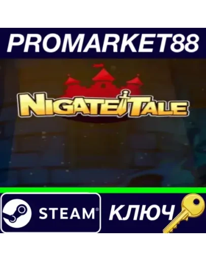 Nigate Tale EU Steam КЛЮЧ ЕВРОПА Nigate Tale EU Steam КЛЮЧ ЕВРОПА