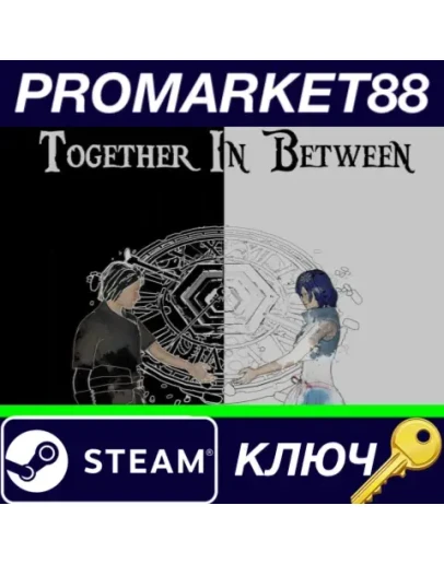 Together in Between Steam КЛЮЧ GLOBAL Together in Between Steam КЛЮЧ GLOBAL