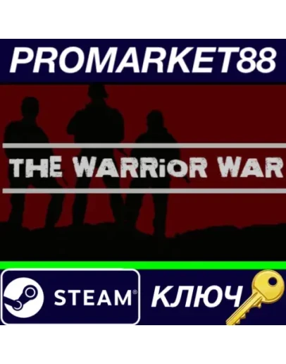 The Warrior War  Steam КЛЮЧ GLOBAL The Warrior War  Steam КЛЮЧ GLOBAL
