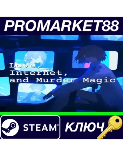Love, Internet, and Murder Magic Steam КЛЮЧ GLOBAL Love, Internet, and Murder Magic Steam КЛЮЧ GLOBAL
