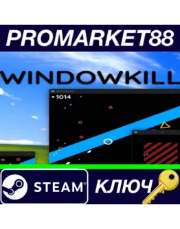 Windowkill Steam КЛЮЧ GLOBAL Windowkill Steam КЛЮЧ GLOBAL
