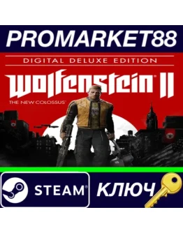 Wolfenstein II: The New Colossus Digital Deluxe Editi Wolfenstein II: The New Colossus Digital Deluxe Editi