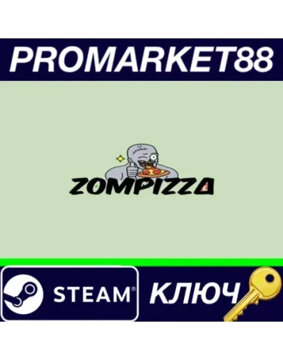 Zompizza: The Last Delivery Steam КЛЮЧ GLOBAL