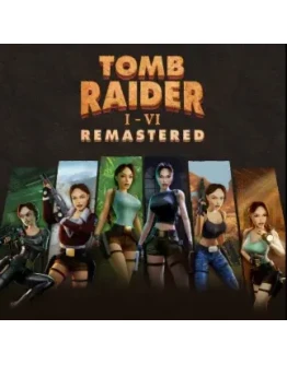 Tomb Raider I-VI Remastered PS4 / PS5 ТУРЦИЯ