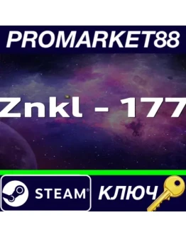 Znkl - 177 Steam КЛЮЧ GLOBAL Znkl - 177 Steam КЛЮЧ GLOBAL