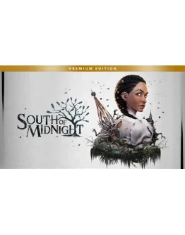 South of Midnight Premium Edition Steam Gift