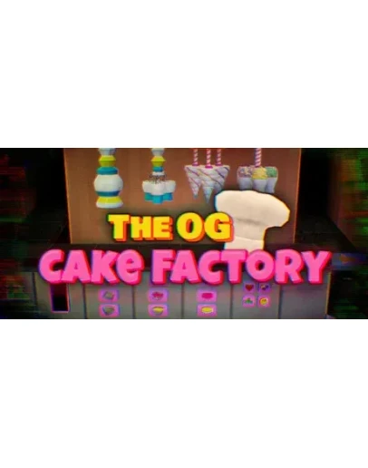 The OG Cake Factory АВТОДОСТАВКА STEAM РОССИЯ
