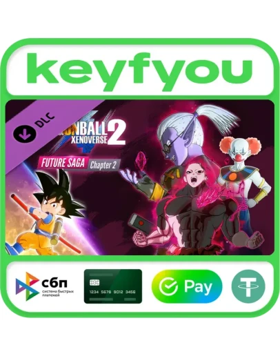 DRAGON BALL XENOVERSE 2 - FUTURE SAGA Chapter 2 / КЛЮЧ DRAGON BALL XENOVERSE 2 - FUTURE SAGA Chapter 2 / КЛЮЧ