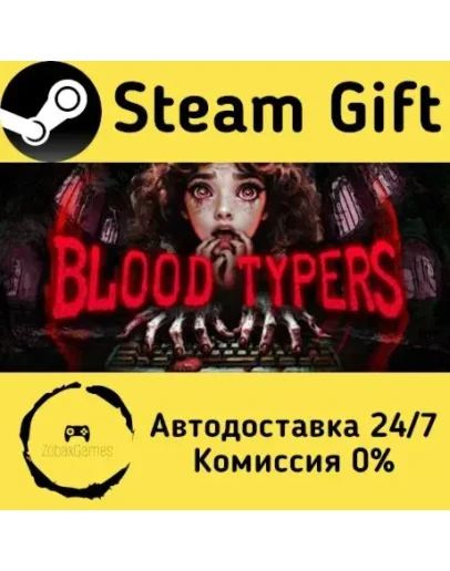 Blood Typers Steam Gift РФ/КЗ/др. Автодоставка