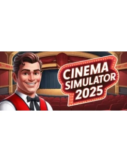 Cinema Simulator 2025 - STEAM GIFT РОССИЯ
