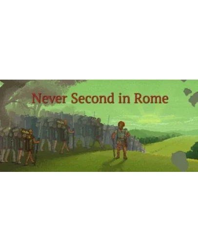 Never Second in Rome АВТОДОСТАВКА STEAM РОССИЯ