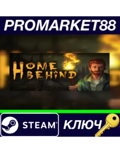 Home Behind Steam КЛЮЧ GLOBAL Home Behind Steam КЛЮЧ GLOBAL