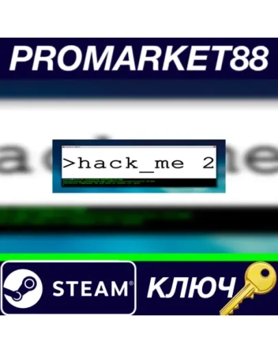 hack_me 2 Steam КЛЮЧ GLOBAL hack_me 2 Steam КЛЮЧ GLOBAL